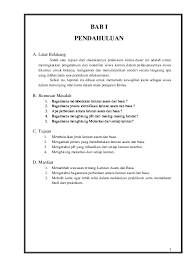 Asam dan basa sangat erat sekali pada kehidupan kita, pada tubuh manusia didalamnya terdapat. Contoh Laporan Praktikum Kimia Asam Basa Kelas 11 Nusagates