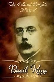 The Collected Complete Works of Basil King (Huge Collection Including  Abraham's Bosom, The Conquest of Fear, The Giant's Strength, The High  Heart, The ... Called Straight, & More) (English Edition) eBook :