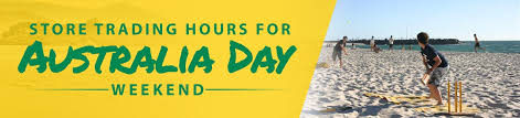 Branch public holiday and weekend hours. Australia Day Trading Hours Centre Com Best Pc Hardware Prices