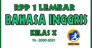 Maybe you would like to learn more about one of these? Rpp 1 Lembar Bahasa Inggris Kelas X Kd 3 8 4 8 Masbabal Com