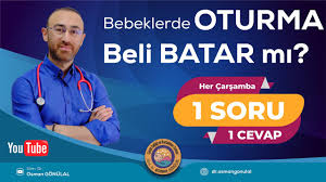 bebekler ne zaman oturur egesi ya da beli batar mi 1 soru 1 cevap youtube