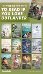 13 Books Outlander Fans Will Love In 2018 Romance Books Worth Reading Romance Books Historical Romance Books