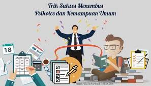 Dalam setiap recruitment karyawan, maupun tes masuk universitas, psikotes pasti menjadi salah satu syarat yang harus dilalui oleh setiap peserta. Trik Sukses Menembus Psikotes Dan Tes Kemampuan Umum