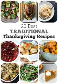 20 Best Traditional Thanksgiving Recipes Traditional Thanksgiving Recipes Thanksgiving Recipes Traditional Thanksgiving Menu