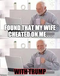 It's 2.17am and i've just caught my wife cheating on me. Politics And Relationships Imgflip