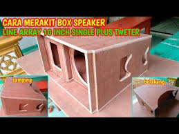 Skema box miniatur line array 4 inch. Cara Membuat Box Speaker Line Array 10 Inch Youtube Speaker Desain Pengeras Suara