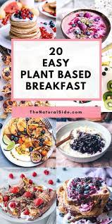 20 Simple Vegan Breakfast Recipes That Aren T Boring Cereals New Ideas In 2020 Plant Based Recipes Easy Vegan Breakfast Easy Plant Based Recipes Breakfast