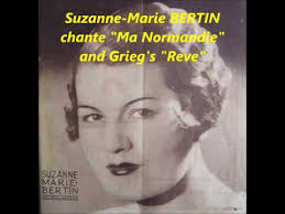 Suzanne-Marie BERTIN sings "Ma Normandie" and Grieg's "Ein traum"
