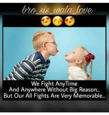 We Always Fight Without Big Reason Siblings Funny Quotes Brother Sister Quotes Funny Sister Quotes Funny