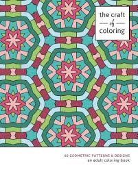 A simple but visually interesting design, this geometric coloring page contains diamond and circular patterns to fill with color. Amazon Com The Craft Of Coloring 60 Geometric Patterns Designs An Adult Coloring Book Relaxing And Stress Relieving Adult Coloring Books 9781517235505 The Craft Of Coloring Books