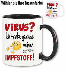 Sie spielen so sehr wut und empörung, um ihre anhänger*innen mit den emotionen abzulenken, damit diese nicht hinterfragen, wann das foto denn entstanden ist. Tasse Becher Lustig Corona Impfstoff Weiss Schwarz Pandemie Geburtstag Ebay