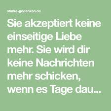 Sie Akzeptiert Keine Einseitige Liebe Mehr Einseitige Liebe Liebe Akzeptieren