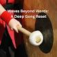 Waves Beyond Words: A Deep Gong Reset event image