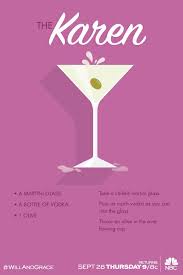 The Karen A Martini Glass A Bottle Of Vodka 1 Olive Take A Chilled Martini Glass Pour As Much Vodka As Yo Cocktail Drinks Will And Grace Alcoholic Drinks
