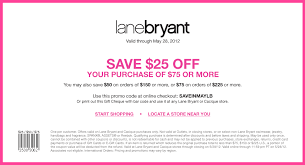 25 Off 75 And More At Lane Bryant Or Online Via Checkout Promo Saveinmaylb Free Printable Coupons Printable Coupons Clothing Coupons