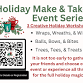 Holiday Make & Take Event Series event in Lexington, NC
