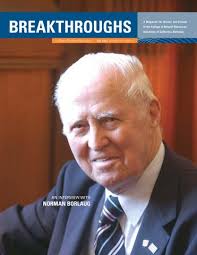 Breakthroughs Magazine Fall 2003: An Interview with Norman Borlaug by  Rausser College of Natural Resources