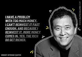 74 Robert Kiyosaki Quotes That Will Make You Rich 2021 Elitecolumn