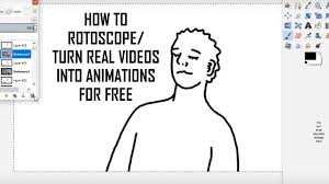 How To Rotoscope Turn Video Into An Animation Using Free Software Youtube