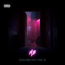 Typically it is the time when individuals must stay indoors. Couvre Feu Vol Ii Album By Mb Spotify