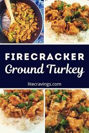 Firecracker Ground Turkey Lite Cravings Ww Recipes Recipe Ground Turkey Recipes Ground Turkey Dinners Turkey Dinner