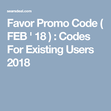 May 20 Favor Promo Codes For Existing Users 2020 Reddit Coding Promo Codes Promo Codes Coupon