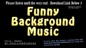 Funny Background Music Funny Music Instrumental For Videos Youtube