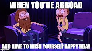 Image Tagged In Rick And Morty Happy Birthday Imgflip