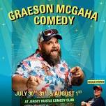 Graeson McGaha: Jersey Hustle Comedy Club