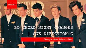 Bo Chord Night Changes One Direction G