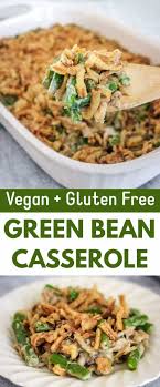 This Delicious Vegan Green Bean Casserole Is A Gluten Free Plant Based Version Of The C In 2020 Thanksgiving Recipes Side Dishes Vegan Dinner Recipes Vegan Side Dishes