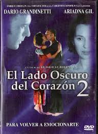 Película argentina, de producción argentino canadiense, estrenada el 21 de mayo de 1992. El Lado Oscuro Del Corazon Ii Enrique Cerezo