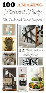 100 Amazing Pinterest Party Diy And Decor Projects Pinterest Party Crafts Pinterest Diy Crafts Pinterest Party Projects