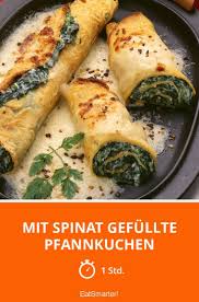 Mit Spinat Gefullte Pfannkuchen Rezept Gefullte Pfannkuchen Pfannkuchen Lecker Kochen
