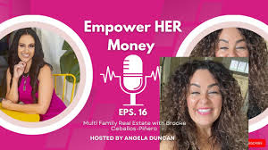 Empower HER Money Podcast: Multi Family Real Estate with Brooke Ceballos