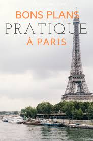 Bons Plans Pratique A Paris Paris Voyage Pauline