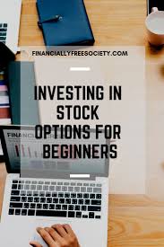Investing In Stock Options For Beginners Trading Stocks Investing Ideas Of Trading Stocks Investing Trading Stock Options Trading Stock Options Investing