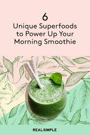 6 Unique Superfoods To Add To Your Summer Smoothies Healthy Morning Smoothies Morning Smoothie Superfood Smoothie