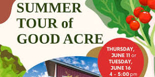Summer Tour of The Good Acre