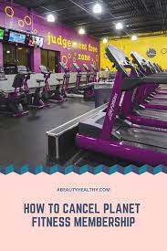 How To Cancel Planet Fitness Membership Read Our Recommendation Planet Fitness Workout Planet Fitness Membership Fitness Membership