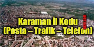 .gaziantep giresun gümüşhane hakkari hatay iğdır isparta i̇stanbul i̇zmir kahramanmaraş karabük karaman kars kastamonu kayseri kırıkkale kırklareli kırşehir kilis kocaeli konya kütahya malatya manisa mardin mersin muğla muş nevşehir niğde ordu. Karaman Il Kodu Tum Ilceleri Posta Kodlari Trafik Plakalari Telefon Alan Kodu