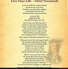 Live Your Life Chief Tecumseh So Live Your Life That The Fear Of Death Can Never