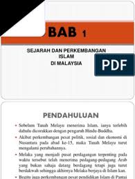 Malaysia yang ibu kotanya kuala lumpur mempunyai luas wilayah 332.370 km2 atau 2,5 kali pulau jawa. Bab 1 Perkembangan Islam Di Tanah Melayu