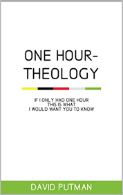 One Hour Theology If I Only Had One Hour This Is What I Would Want You To Know The Gospel Disciple Book 1 Kindle Edition By Putman David Religion Spirituality Kindle