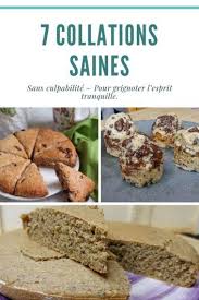 7 Collations Saines Sans Culpabilite Pour Grignoter L Esprit Tranquille Recette Regime Grignotage Sain Recette Gouter Recettes De Collations