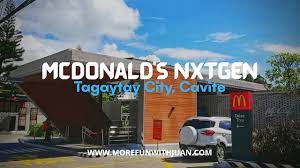 Tagaytay City Guide Mcdonald S Nxtgen Calamba Road Mcdonalds Philippines Mcdonalds Tagaytay