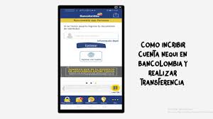 Inscribir un nequi en la app personas bancolombia es súper fácil. Como Inscribir Y Transferir Desde Bancolombia A Nequi 2020 Youtube
