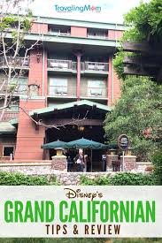 Disney S Grand Californian Hotel And Spa At Disneyland Disney Grand Californian Hotel Disneyland Resort Hotel Grand Californian