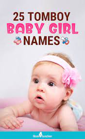 20 Amazing Tomboy Names For Girls Tomboy Names Tomboy Baby Girl Little Girl Names