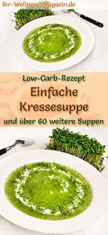 Einfache Low Carb Kressesuppe Gesundes Schnelles Rezept Rezepte Gesundes Essen Rezepte Schnelle Rezepte
